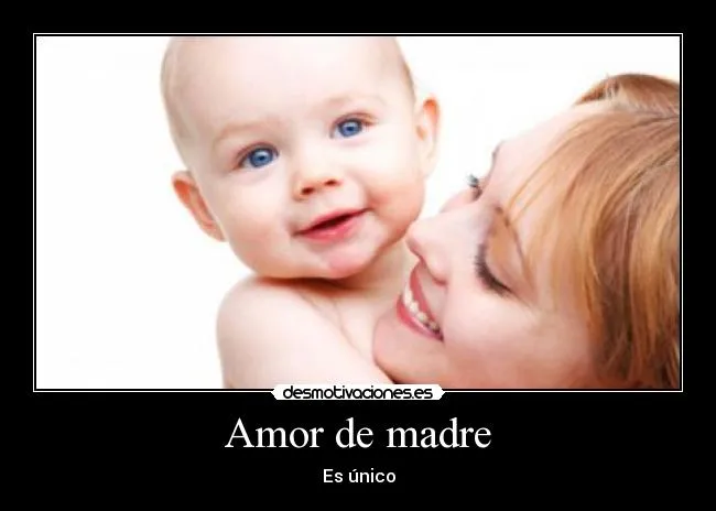 Amor de madre | Desmotivaciones