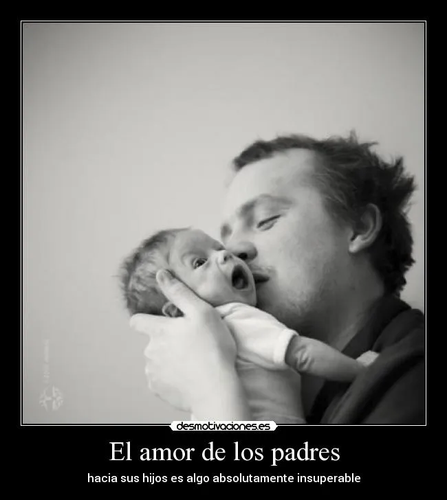 El amor de los padres | Desmotivaciones