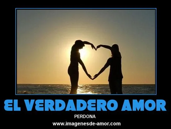 El verdadero amor perdona, cartel para Facebook - Imagenes de amor