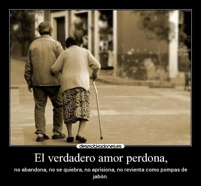 El verdadero amor perdona, - desmotivaciones.