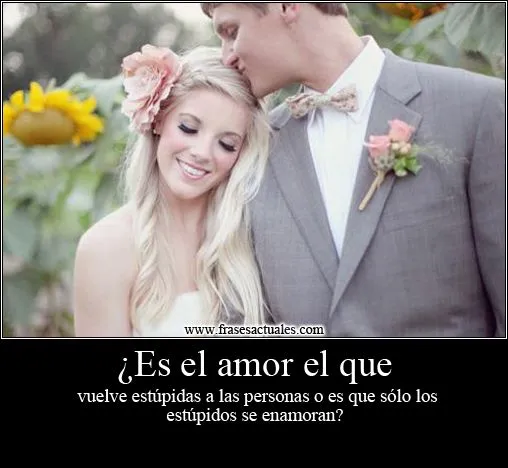 Es el amor el que | TeAmoMuchisimo.Com