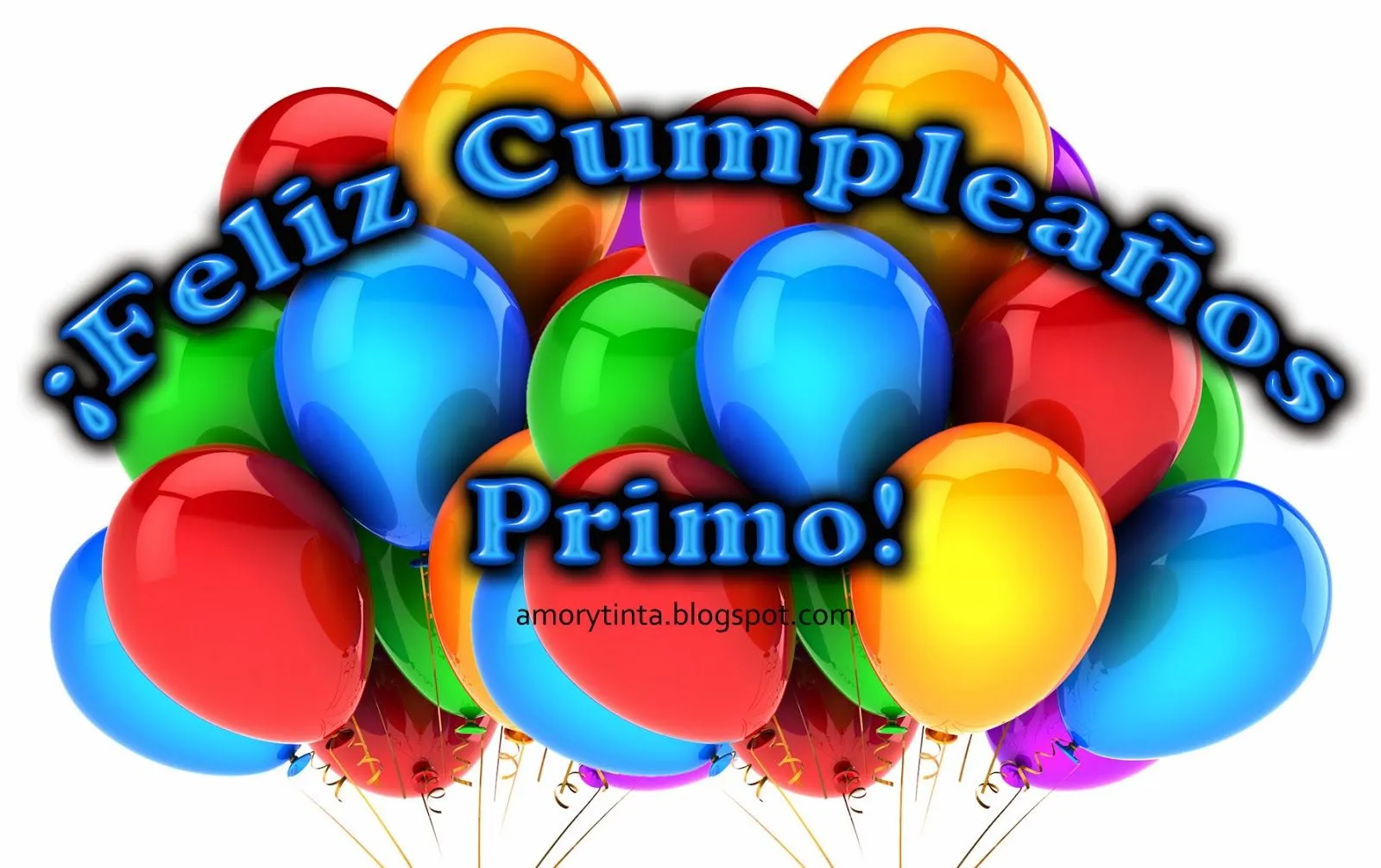 Amor y Tinta: Feliz cumpleaños Primo