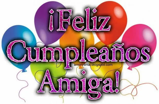 Amor y Tinta: Imagenes para felicitar a una amiga en su cumpleaños