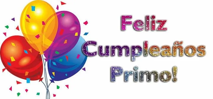 Amor y Tinta: Imagenes para felicitar a mi primo por su cumpleaños