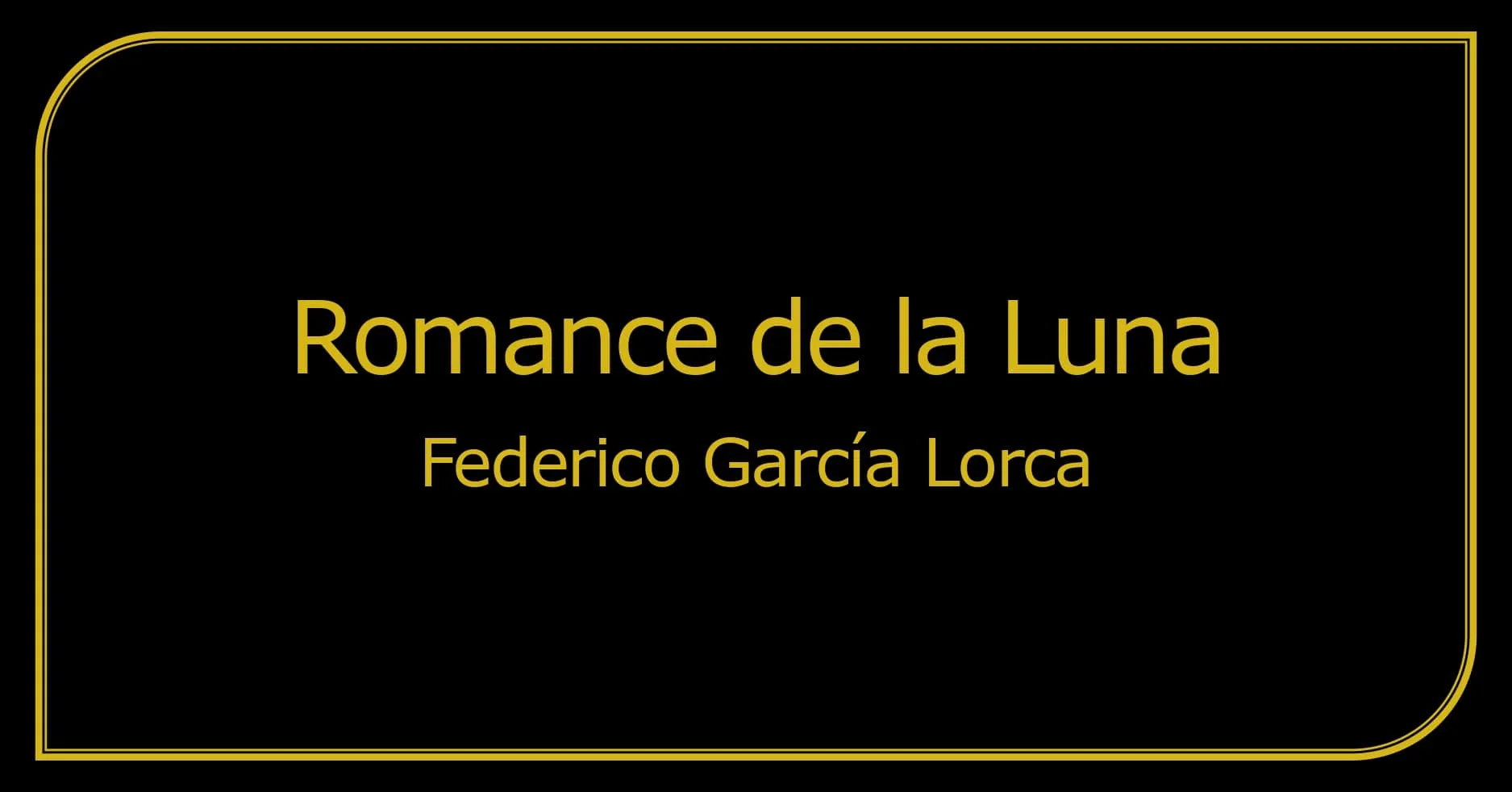 ▷ Análisis Romance de la Luna ️»【Federico García Lorca】