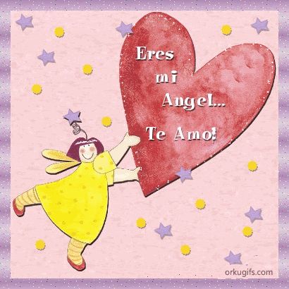 Eres mi ángel... Te amo! - Imágenes y tarjetas