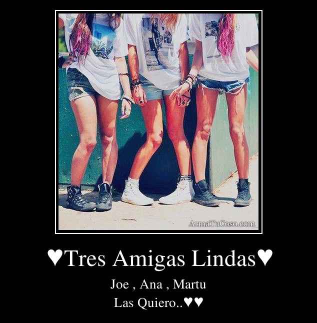 armatucoso-tres-amigas-lindas- ...