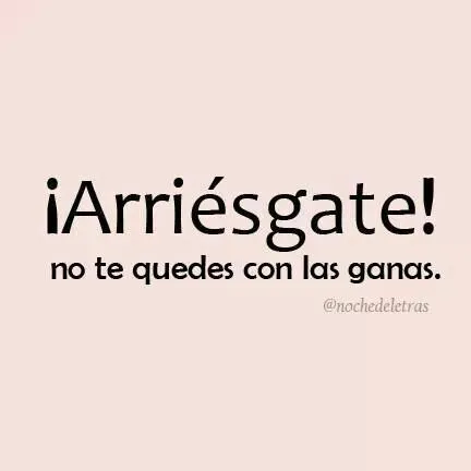 Arriésgate la vida es corta | Frases | Pinterest | Frases