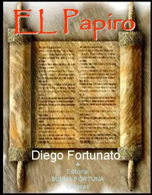 ARTILANDIA de Diego Fortunato: EL PAPIRO