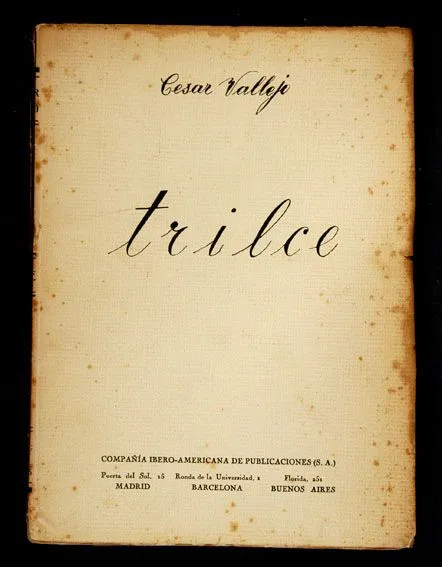 asamblea de palabras: Lecturas: 'Trilce' (1922), del poeta peruano ...