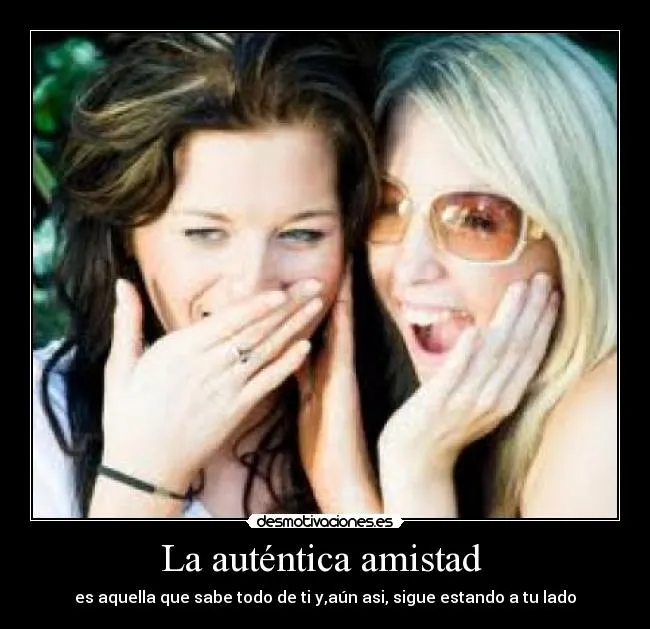 La auténtica amistad | Desmotivaciones