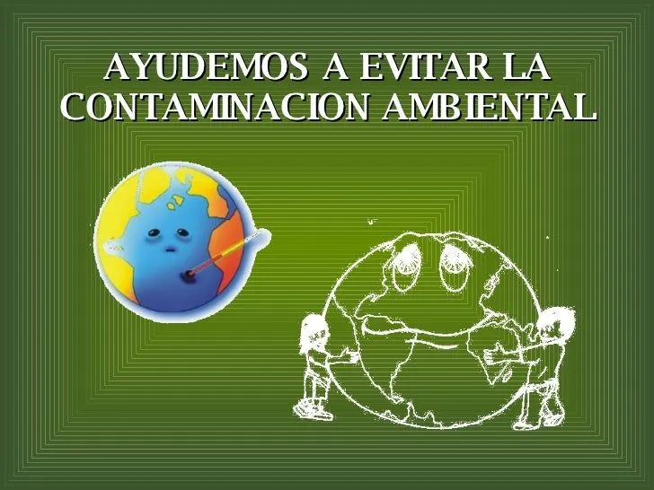 Ayudemos A Evitar La Contaminacion Ambiental