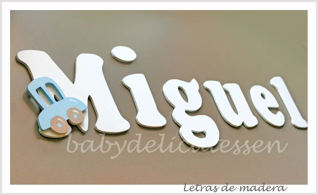 BABY DELICATESSEN: LETRAS PARA MIGUEL Y BLANCA