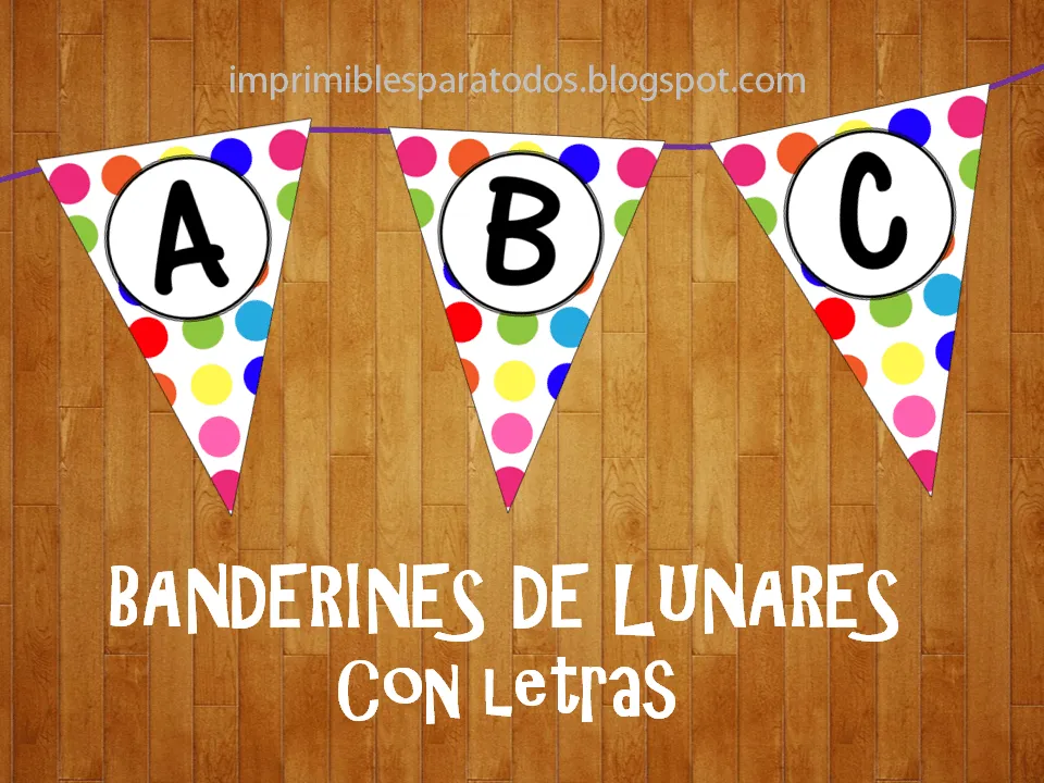 Banderines de Lunares con Letras - Alfabeto