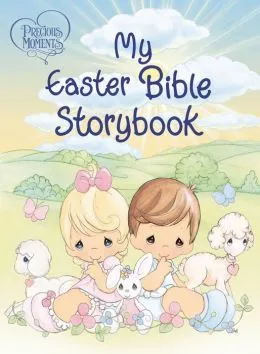 BARNES & NOBLE | Precious Moments: My Easter Bible Storybook: My ...