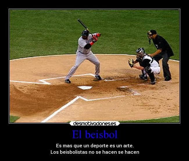 El beisbol | Desmotivaciones