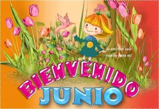 Bienvenido Junio - Imágenes para Compartir - ImagenesCool