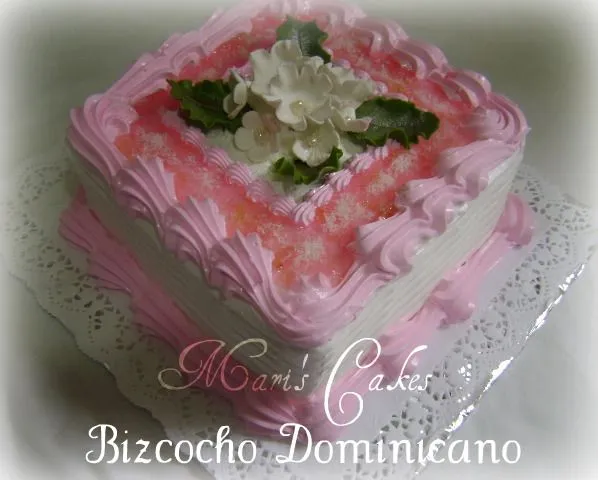 Mari's Cakes: Bizcocho Dominicano