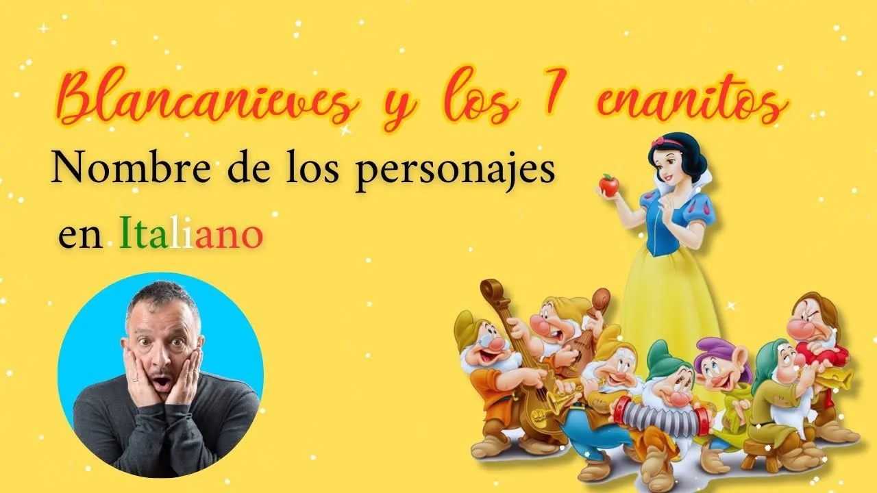 Blancanieves y los siete enanitos en italiano - Idioma Italiano para  hispanohablantes