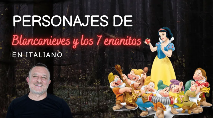 Blancanieves y los siete enanitos en italiano - Idioma Italiano para  hispanohablantes