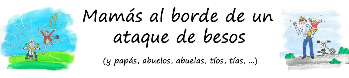 Primer blog-aniversario | Mamás al borde de un ataque de besos Primer blog-aniversario | Mamás al borde de un ataque de besos
