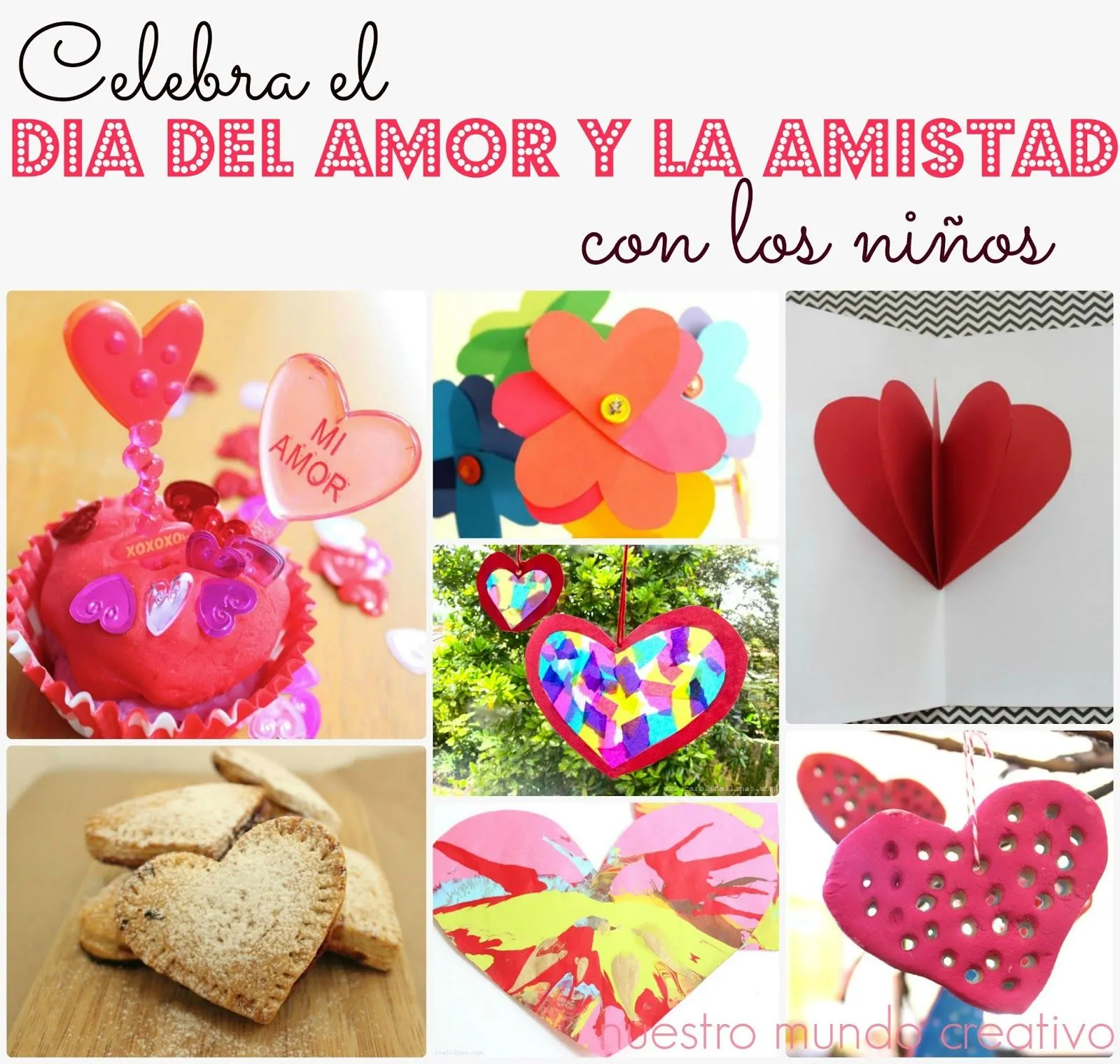 Nuestro Mundo Creativo: Actividades para el día de AMOR Y AMISTAD