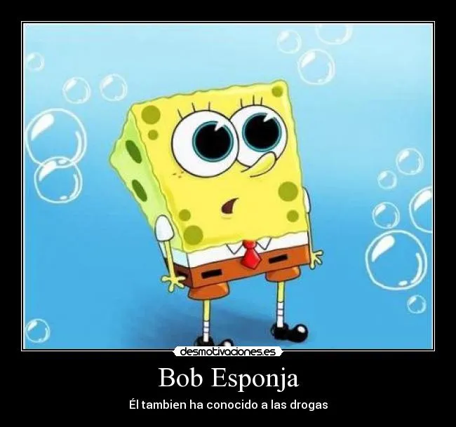 Bob Esponja | Desmotivaciones