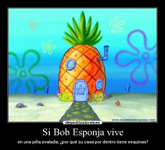 Si Bob Esponja vive | Desmotivaciones