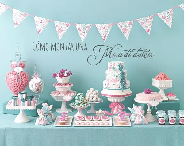 Boda Bella: Cómo montar una mesa de dulces