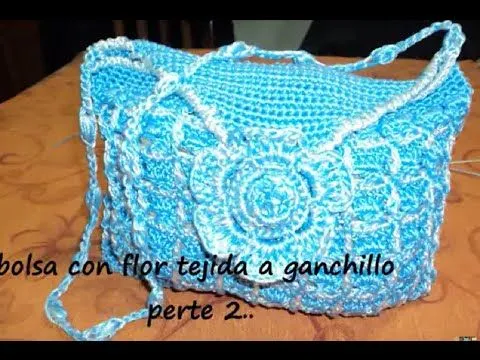 BOLSA CON FLOR TEJIDA A GANCHILLO EN 2 COLORES, PARTE 2... - YouTube