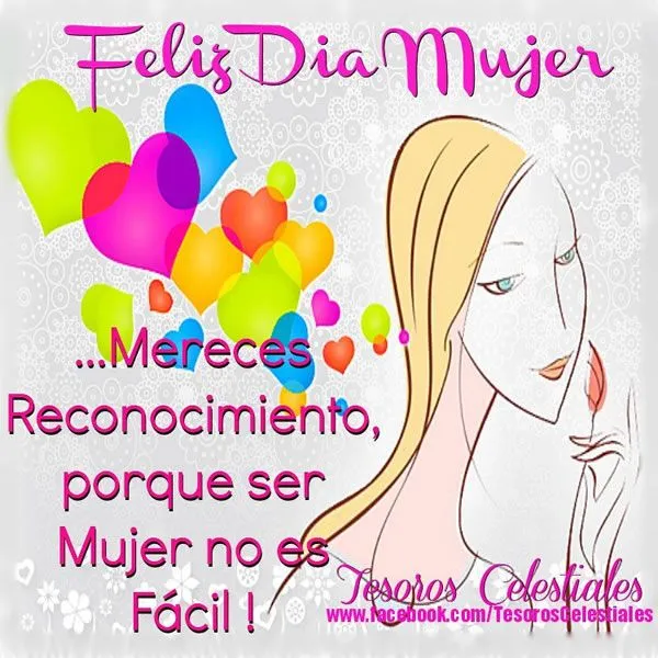 Feliz Dia Mujer - Imágenes para Compartir - ImagenesCool