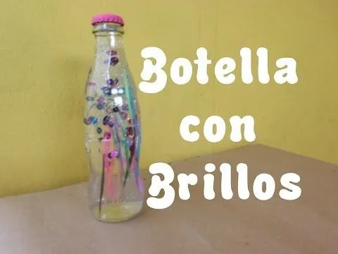 Botella de Vidrio con Brillos / Regalo-Decoración - YouTube