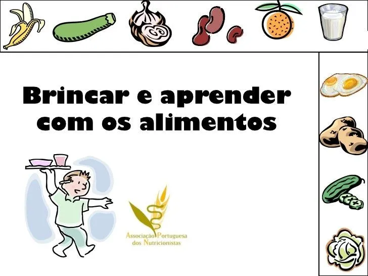 Brincar e aprender com os alimentos