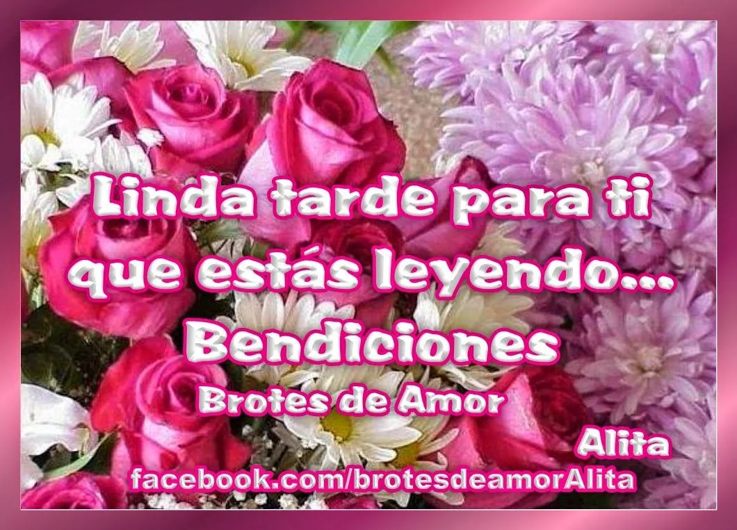 Brotes de Amor: Linda tarde para ti