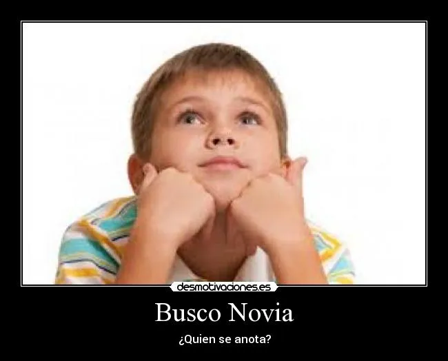 Busco Novia | Desmotivaciones