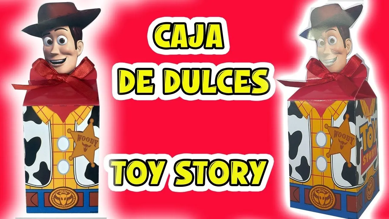 COMO HACER CAJA TOY STORY DE DULCES + moldes gratis - YouTube