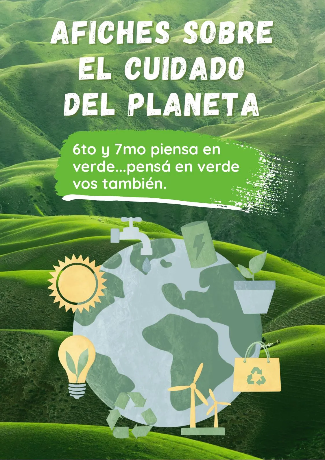 Calaméo - Afiches 6to Y 7mo Cuidado del Medio Ambiente