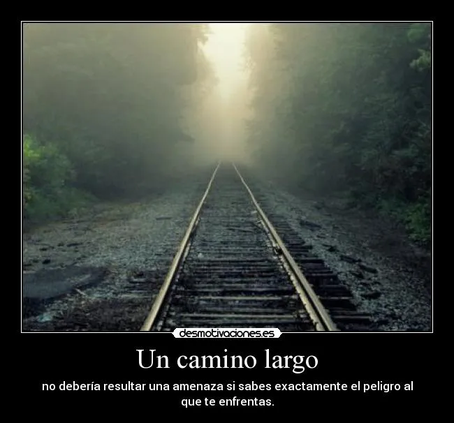 Un camino largo | Desmotivaciones