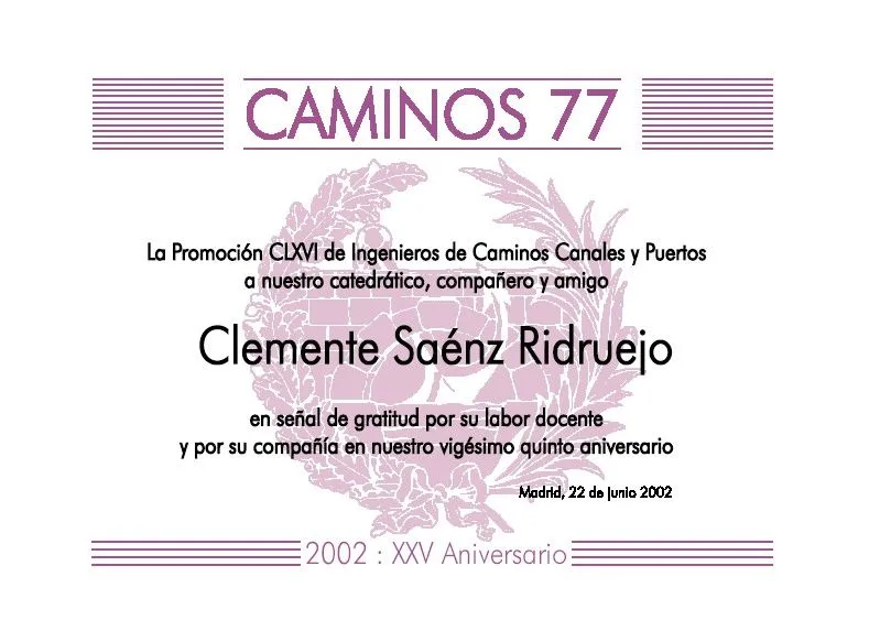 Caminos 77. Ingenieros de Caminos Promoción 1977.