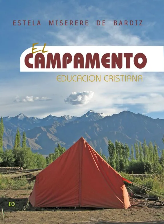 El Campamento | Ediciones Crecimiento Cristiano