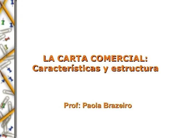 Caracteristicas carta comercial