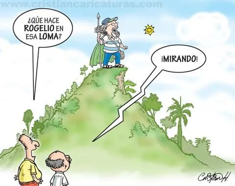 Las Caricaturas de Cristian Hernández: Mirando en la loma...