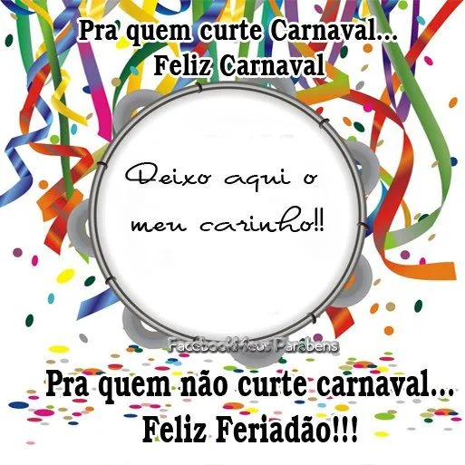 Carnaval - Imagens, Mensagens e Frases para Facebook