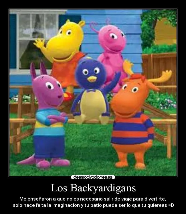 Carteles de Backyardigans | Desmotivaciones