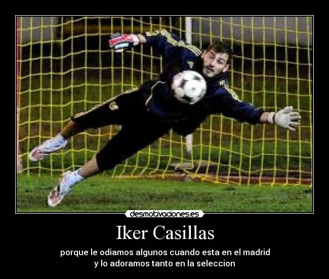 Carteles de Casillas Pag. 35 | Desmotivaciones