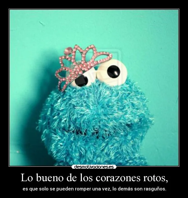 Carteles de Cookie Pag. 10 | Desmotivaciones