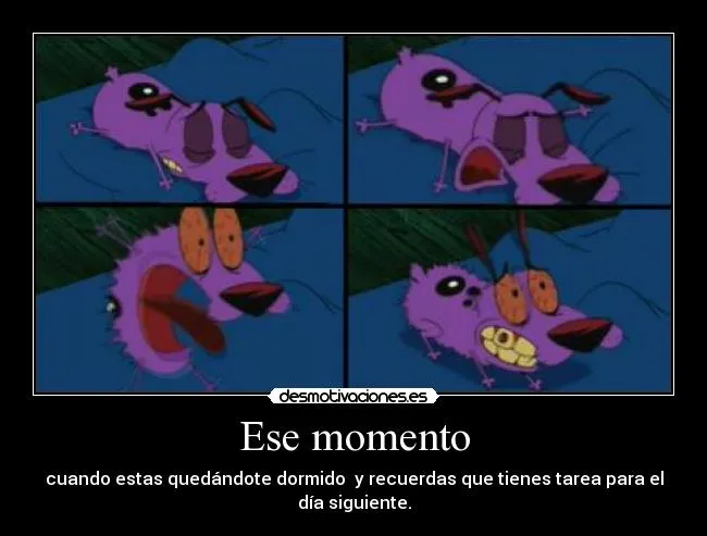 Ese momento | Desmotivaciones