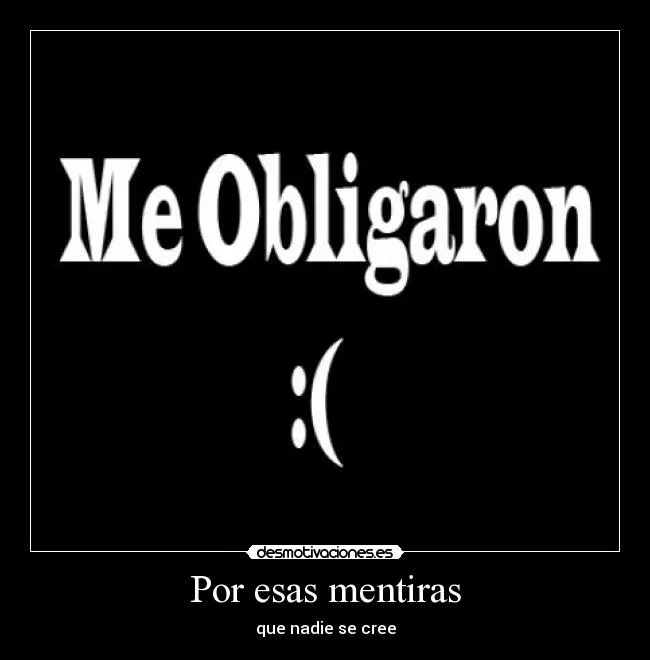 Carteles de Despecho Pag. 9 | Desmotivaciones