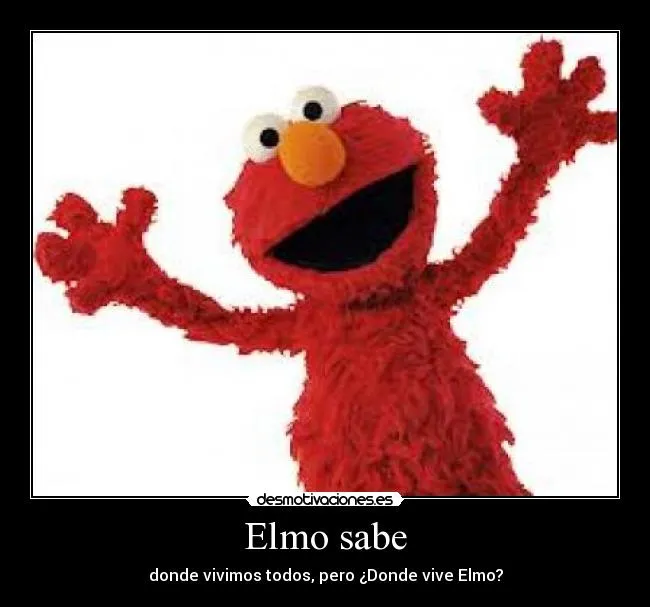 Carteles de Elmo Pag. 7 | Desmotivaciones