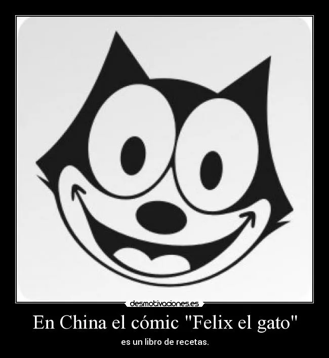 En China el cómic "Felix el gato" | Desmotivaciones